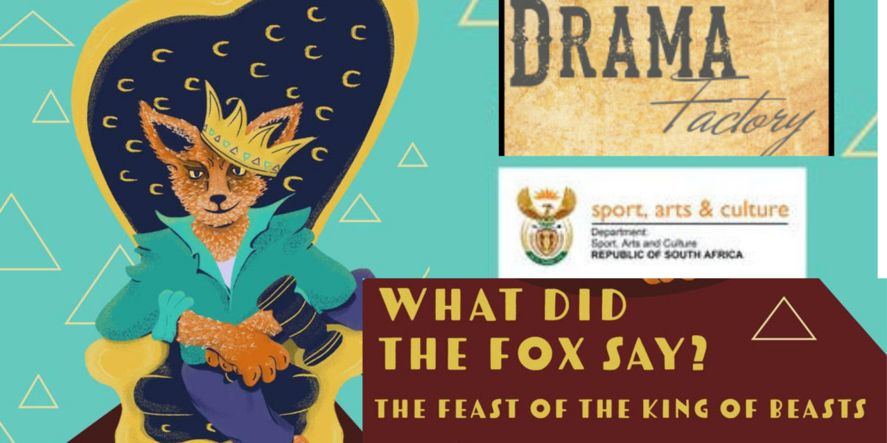 What Did The Fox Say? Episode one: The Feast Of The King Of Beasts