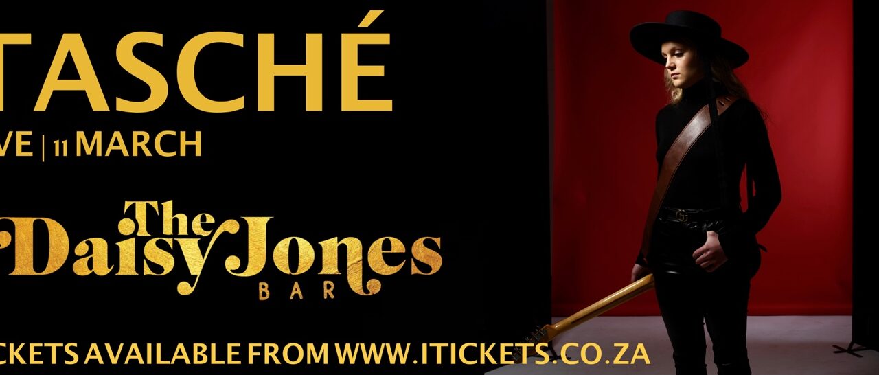 TASCHÉ LIVE AT THE DAISY JONES BAR