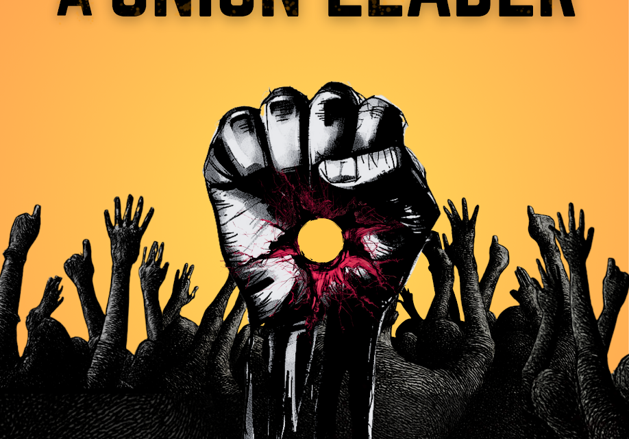 THE KILLING OF A UNION LEADER