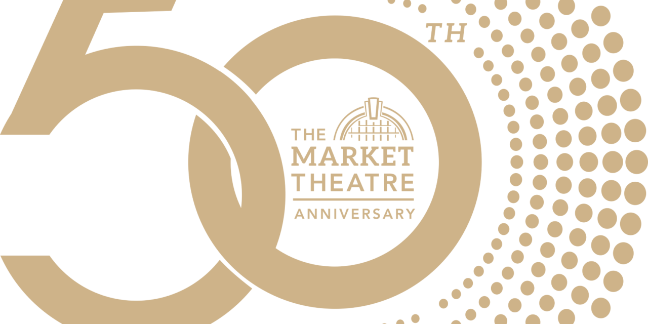 The Market Theatre’s 50th Birthday